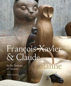 Francois-Xavier and Claude Lalanne: In the Domain of Dreams - Dannatt, Adrian