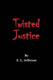 Twisted Justice