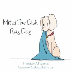 Mitzi The Dish Rag Dog - Figueroa, Francisco A.