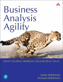 Business Analysis Agility - Robertson, James; Robertson, Suzanne