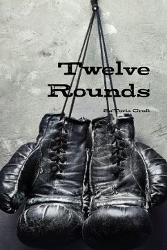 Twelve Rounds Part 1 - Craft, Sa'Tavia