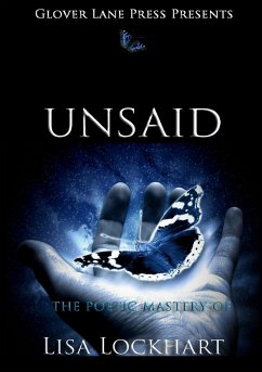 Unsaid; The Poetic Mastery of - Lockhart, Lisa