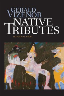 Native Tributes - Vizenor, Gerald