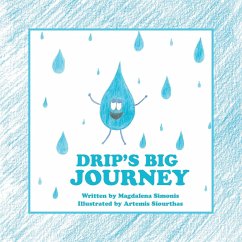 Drip's Big Journey - Simonis, Magdalena