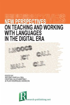 New perspectives on teaching and working with languages in the digital era - Pareja-Lora, Antonio; Calle-Martínez, Cristina; Rodríguez-Arancón, Pilar