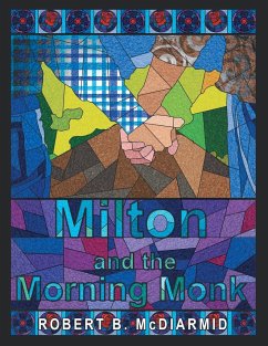 Milton and the Morning Monk - McDiarmid, Robert B.