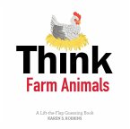 Think Farm Animals: A Lift-The-Flap Guessing Book