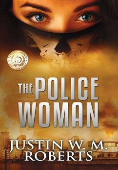 The Policewoman - Roberts, Justin W. M.
