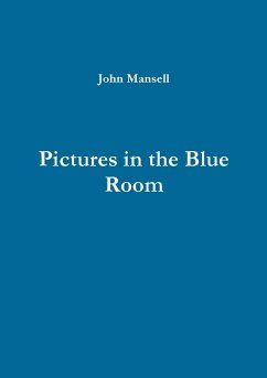 Pictures in the Blue Room - Mansell, John