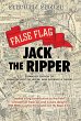 False Flag Jack The Ripper - Bild 1