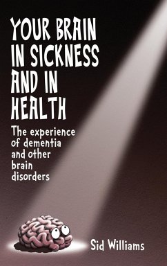 Your Brain in Sickness and in Health - Williams, Sid