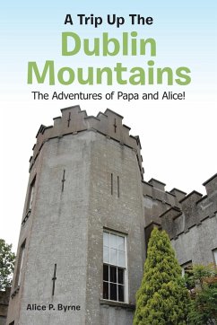 A Trip Up The Dublin Mountains - Byrne, Alice P.