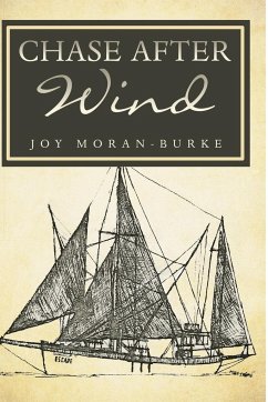 Chase After Wind - Moran-Burke, Joy