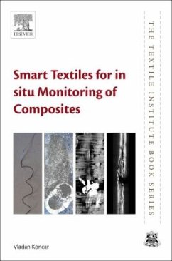 Smart Textiles for In Situ Monitoring of Composites - Koncar, Vladan