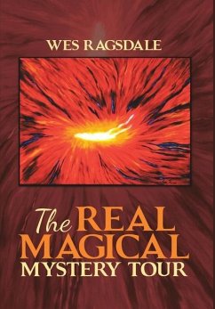 The Real Magical Mystery Tour - Ragsdale, Wes