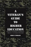 A Veteran's Guide to Higher Education