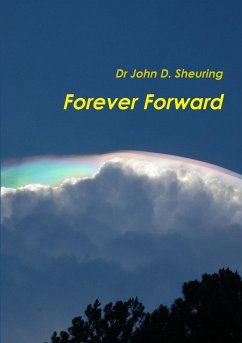 Forever Forward - Sheuring, John D.