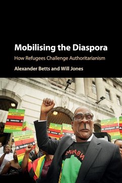 Mobilising the Diaspora - Betts, Alexander; Jones, Will