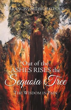 Out of the Ashes Rises the Sequoia Tree - Sedaghatpour, Farangiss