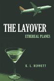 The Layover: Ethereal Planes