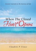 When The Closed Heart Opens