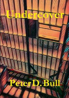 Undercover - Bull, Peter D.