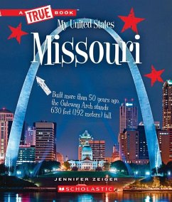 Missouri (a True Book: My United States) - Zeiger, Jennifer