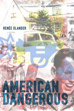 American Dangerous - Olander, Renée