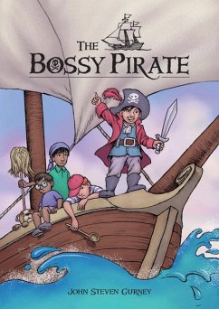 The Bossy Pirate - Gurney, John Steven