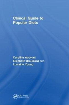 Clinical Guide to Popular Diets - Apovian, Caroline; Brouillard, Elizabeth; Young, Lorraine