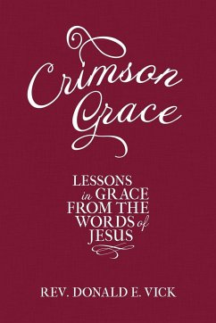 Crimson Grace - Vick, Rev. Donald E.