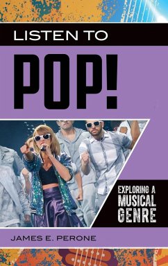 Listen to Pop! Exploring a Musical Genre - Perone, James