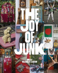 The Joy of Junk: Go Right Ahead, Fall in Love with the Wackiest Things, Find the Worth in the Worthless, Rescue & Recycle the Curious O - Randolph Carter, Mary
