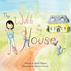 The Witch in My House - Oldham, Brad