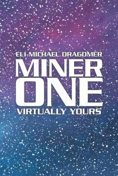 Miner One - Dragomer, Eli Michael