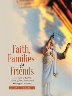 Faith, Families & Friends - Browning, Laura A.