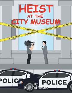 Heist At The City Museum - Jefferson, E. L.