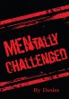 MENtally Challenged - Bild 1