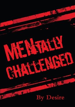 MENtally Challenged - Desire