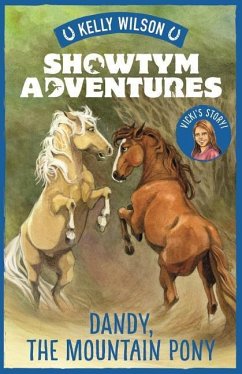 Dandy, the Mountain Pony: Volume 1 - Wilson, Kelly