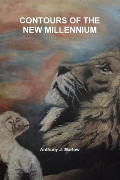 CONTOURS OF THE NEW MILLENNIUM - Marlow, Anthony J.