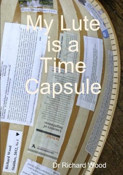 My Lute is a Time Capsule - Wood, Richard
