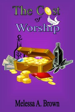 The Cost Of Worship - Brown, Melessa