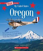 Oregon (a True Book: My United States)