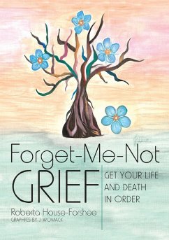 Forget - Me - Not Grief - House-Forshee, Roberta