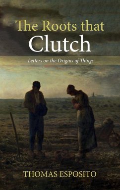 The Roots that Clutch - Esposito, Thomas