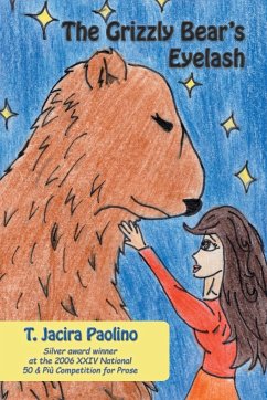 The Grizzly Bear's Eyelash - Paolino, T. Jacira