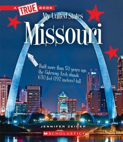 Missouri (a True Book: My United States) - Zeiger, Jennifer