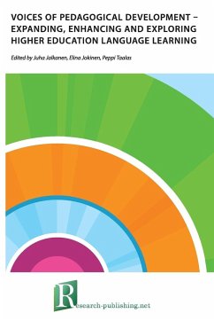 Voices of pedagogical development - Expanding, enhancing and exploring higher education language learning - Jalkanen, Juha; Jokinen, Elina; Taalas, Peppi