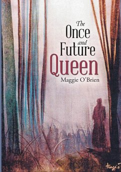 The Once and Future Queen - O'Brien, Maggie